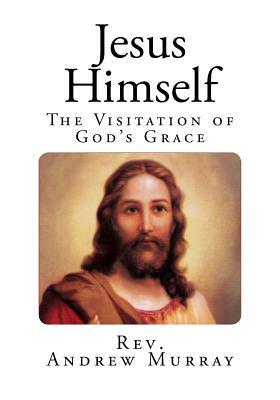 Jesus Himself by Andrew Murray