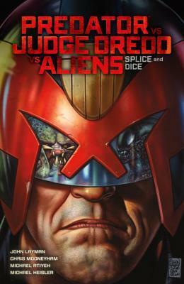 Predator Versus Judge Dredd Versus Aliens: Splice and Dice by Chris Mooneyham, Michael Atiyeh, John Layman, Glenn Fabry