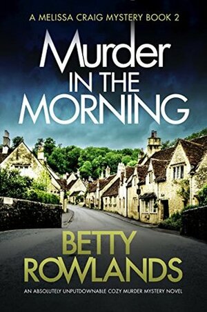 Murder in the Morning by Betty Rowlands