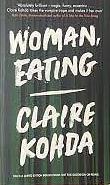 Woman, Eating by Claire Kohda