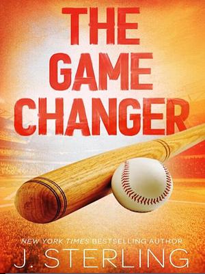 The Game Changer by J. Sterling