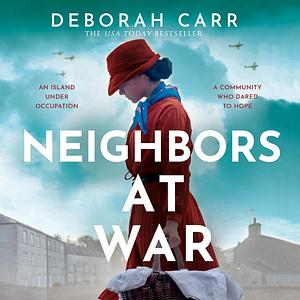 Neighbors at War by Deborah Carr