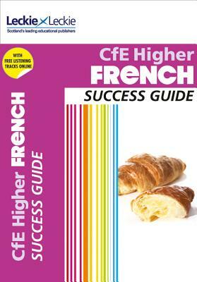 Success Guide - Cfe Higher French Success Guide by Collins UK