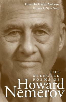 The Selected Poems of Howard Nemerov by Howard Nemerov