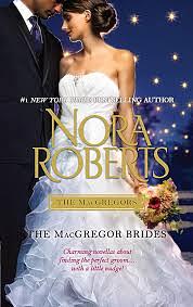 The MacGregor Brides by Nora Roberts