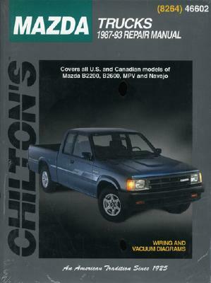 Mazda Trucks, 1987-93 by Chilton, The Nichols/Chilton