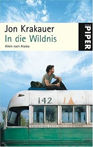 In die Wildnis by Jon Krakauer