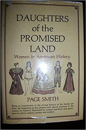 Daughters of the Promised Land: Women in American History by Page Smith