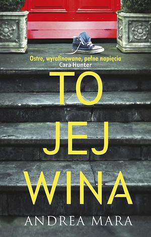 To jej wina by Andrea Mara, Daria Kuczyńska-Szymla