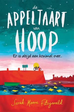 De appeltaart van hoop by Sarah Moore Fitzgerald, Sandra C. Hessels