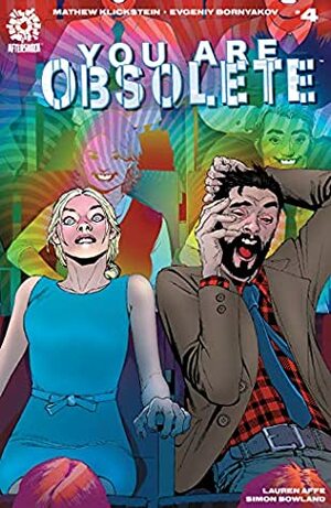 You Are Obsolete #4 by Evgeniy Bornyakov, Simon Bowland, Lauren Affe, Mathew Klickstein