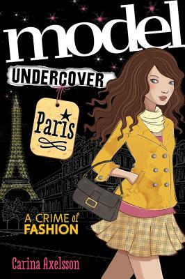 Model Undercover: Paris by Carina Axelsson