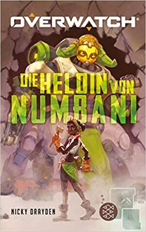 Die Heldin von Numbani by Nicky Drayden
