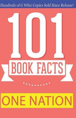 One Nation - 101 Book Facts: #1 Fun Facts & Trivia Tidbits by G. Whiz