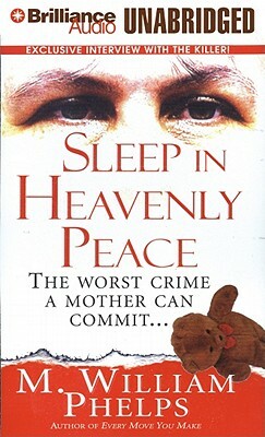 Sleep in Heavenly Peace by M. William Phelps