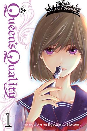 Queen's Quality, Vol. 1 by Kyousuke Motomi