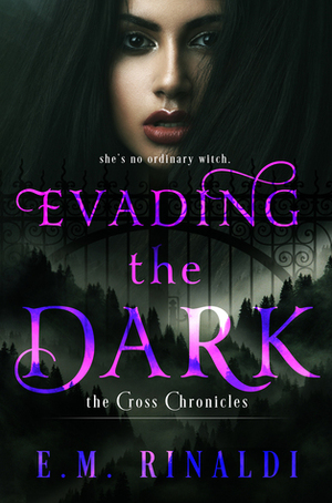 Evading the Dark by E.M. Rinaldi