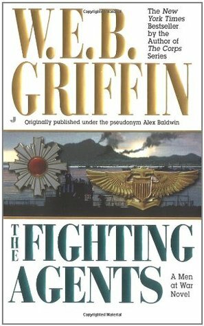 The Fighting Agents by W.E.B. Griffin