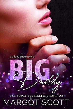 Big Daddy by Margot Scott