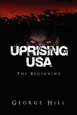 Uprising USA by George Hill