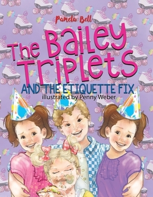 The Bailey Triplets and The Etiquette Fix by Pamela Bell