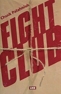 Fight Club by Chuck Palahniuk