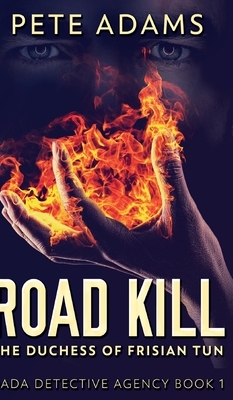 Road Kill by Pete Adams