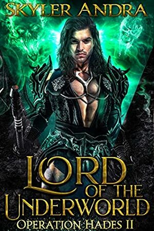 Lord of the Underworld by Skyler Andra