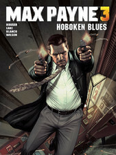 Max Payne 3 Issue #2: Hoboken Blues by Sam Lake, Dan Houser