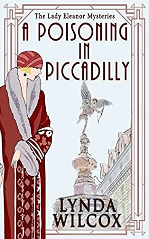 A Poisoning In Piccadilly by Lynda Wilcox