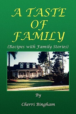 A Taste of Family by Cherri Bingham