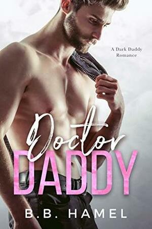 Doctor Daddy by B.B. Hamel