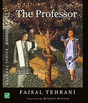 The Professor by Brigitte Bresson, Faisal Tehrani
