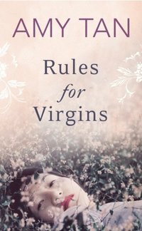 Rules for Virgins by Amy Tan