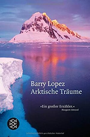 Arktische Träume by Barry Lopez