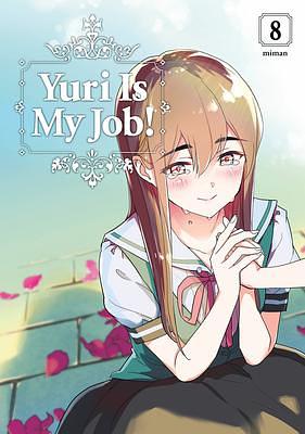 Yuri Is My Job! 8 by Miman, Miman