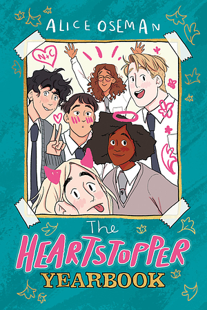 The Heartstopper Yearbook by Alice Oseman