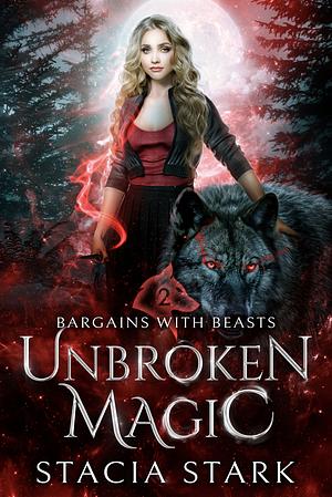 Unbroken Magic by Stacia Stark