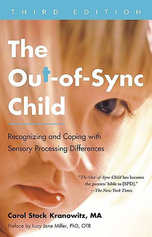 The Out-of-Sync Child by Carol Stock Kranowitz