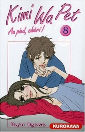 Kimi Wa Pet, Volume 8 by Kazuko Sigal, Denis Sigal, Yayoi Ogawa