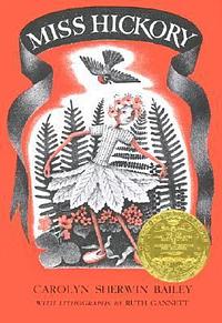 Miss Hickory by Carolyn Sherwin Bailey, Ruth Chrisman Gannett