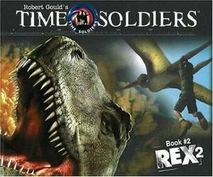 Rex 2: Time Soldiers Book #2 by Kathleen Duey