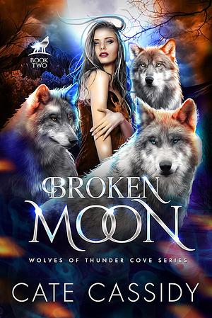 Broken Moon by Cate Cassidy