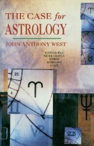 The Case for Astrology by Jan Gerhard Toonder, John Anthony West