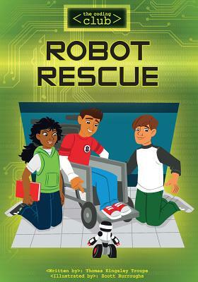 Robot Rescue by Thomas Kingsley Troupe