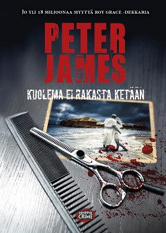 Kuolema ei rakasta ketään by Peter James