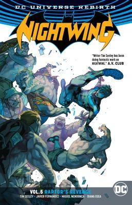 Nightwing, Vol. 5: Raptor's Revenge by Tim Seeley