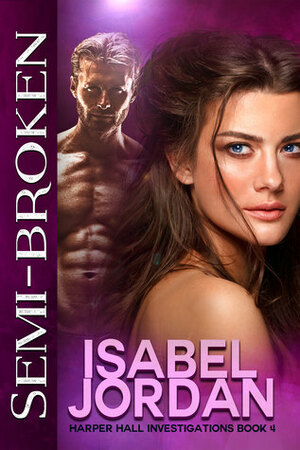 Semi-Broken by Isabel Jordan