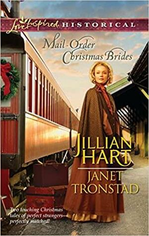 Mail-Order Christmas Brides: Her Christmas Family/Christmas Stars for Dry Creek by Janet Tronstad, Jillian Hart