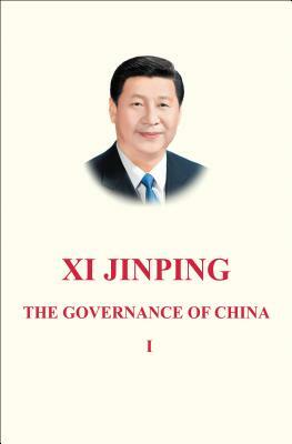 XI Jinping: The Governance of China Volume 1: [english Language Version] by Xi Jinping